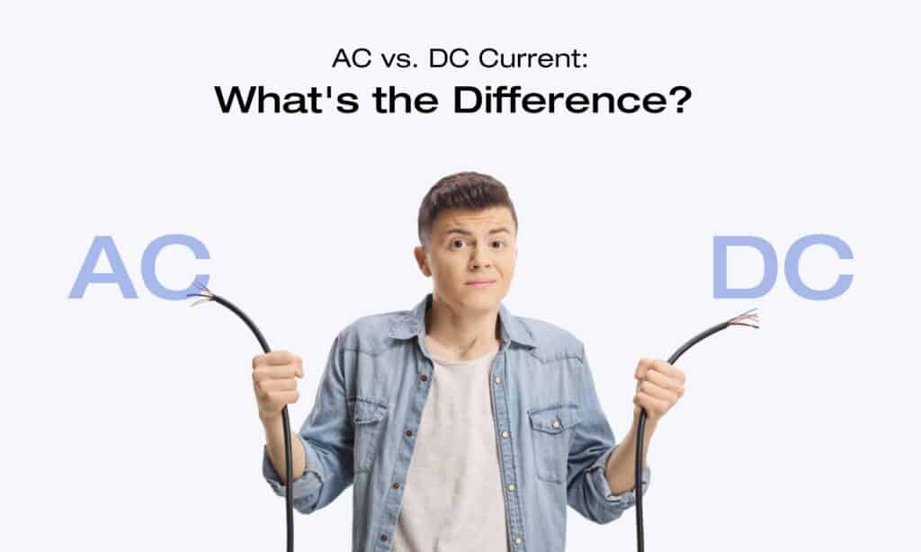 AC vs. DC Current: What